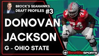 Brock Huard's #Seahawks NFL Draft Profile: Donovan Jackson, OL - Ohio State | #SeattleSports