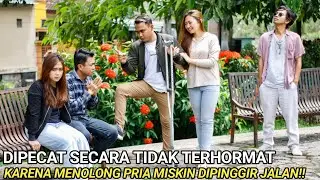 DIPECAT SECARA TIDAK TERHORMAT KARENA MENOLONG PRIA MISKIN DIPINGGIR JALAN! TAK DISANGKA TERNYATA. .