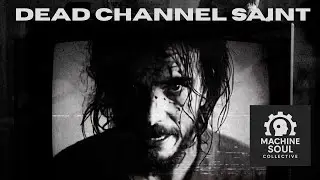 Dead Channel Saint  - The Ice Cathedral