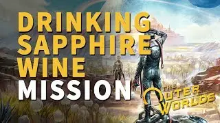 Drinking Sapphire Wine The Outer Worlds