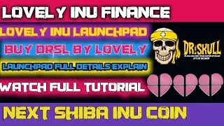 Lovely inu coin || Lovley inu Launchpad || how to buy DR skull || 1000x profit ||