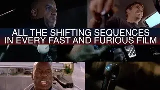 Every Single Shifting Sequence From Every Single Fast And Furious Film