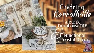 A Rustic Farmhouse DIY and a Functional Coastal Upcycle and a NEW RELEASE of Decoupage Paper