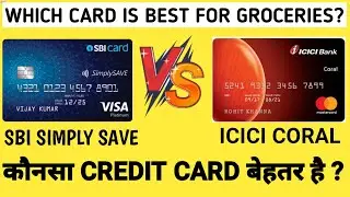 SBI Simply Save V/s ICICI Coral Credit card |2021| Best Groceries Credit card 2021@FinancialBoss