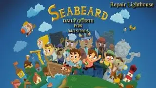 Seabeard iOS Daily Quests No Commentary Playthrough: Repair Lighthouse - 04/15/2015