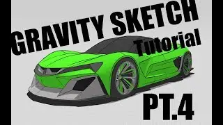 Gravity Sketch VR, Super Car Demo, Part 4