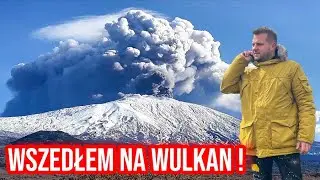 WSZEDŁEM NA WULKAN ETNA !