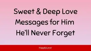 Romantic Love Words For Him to Express Your Deepest Feelings