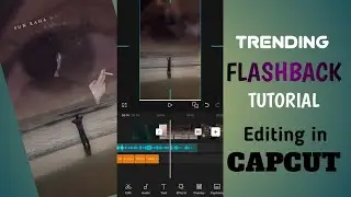viral FLASHBACK TUTORIAL||Editing in capcut||capcut video editing ||