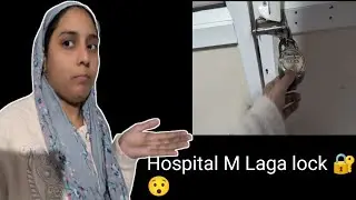 Hospital M Lock Laga Hua Mila 🔒