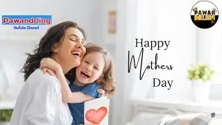 Mother day special video || Happy mother's day|| @PawanDrling