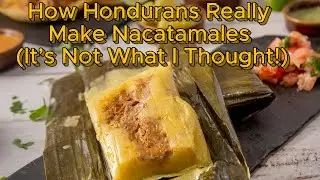 Making Authentic Honduran Nacatamales| How Long It Really Takes + Family Tradition