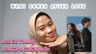 XtraKorea - Bedah Drama Korea What Comes After Love