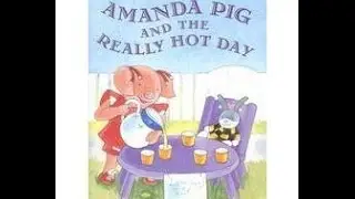 Amanda Pig  and the Really Hot Day By Jean Van Leeuween