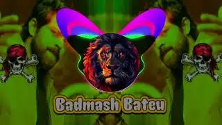 Badmash  Batau # masoom sharma songs remix 😈😈