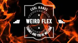 Cool Hands - Weird Flex #like #follow #subscribe #cowboy #Music #Alternative #fyp #tiktok
