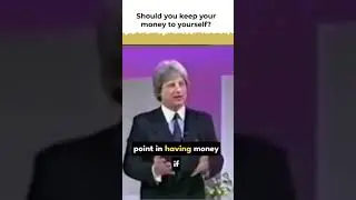 should you keep your money to yourself? STUART WILDE