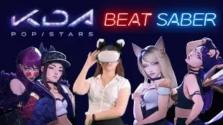 [Beat Saber] - POP/STARS - K/DA - League of Legends - Mixed Reality Expert VR Gameplay