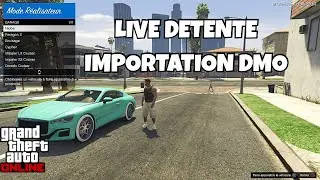 LIVE  GTA DETENTE  IMPORTATION DMO
