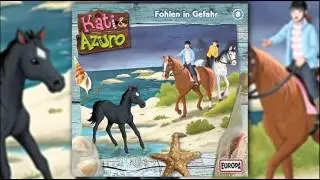 Kati und Azuro - Folge 8: Fohlen in Gefahr