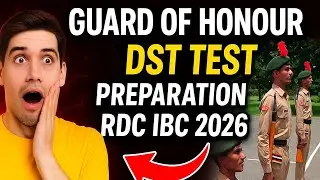Guard of Honour DST Test 2026 NCC RDC IBC Selection | 6 Bengal Bn NCC