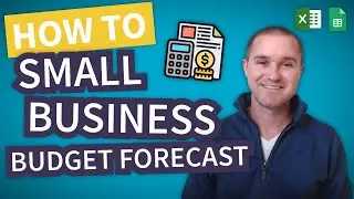 How to Create a Budget Forecast for your Small Business
