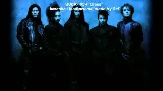 Buck-Tick - Dress karaoke / instrumental / minus