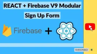 Create a Sign Up Form using React + Firebase V9 Modular