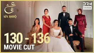 Ain Ishq Drama Movie Cut | Ep 123 - 129 | Urdu Dubbed | UD1O