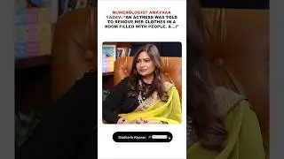 Numerologist Amayraa: &ldquo;An Actress was told to REMOVE her clothes in a PUBLIC place &...!