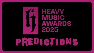 Heavy Music Awards 2025: Thoughts On Who Will Take Home Gold?