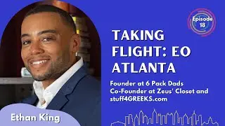 Wealth Beyond Money - Ethan King - Taking Flight: The Entrepreneur Journey Podcast - Episode # 018