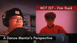 NCT 127 엔시티 127 '소방차 (Fire Truck)' MV + Dance Practice | Dance Mentor Reaction