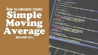 Get Simple Moving Average with PHP (Part 1)