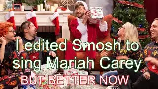 Smosh singing all I want for Christmas is you BUT I EDITED IT BETTER!!