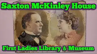 Saxton-McKinley House Tour in 4K Ultra HD | Historic Home in Canton Ohio | Cruising America