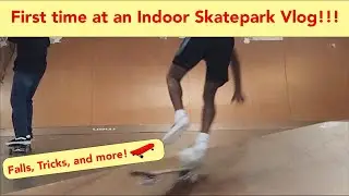 First time at an Indoor Skatepark Vlog | Falls, Tricks, and more!
