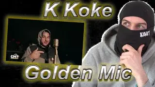 K KOKE - Golden Mic Freestyle ‪@kkoketv‬ (REACTION)