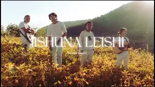 JISHUNA LEISHI (Official Music Video)