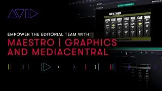 Maestro | Graphics and MediaCentral