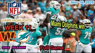 Washington Commanders vs Miami Dolphins Week 11 Full Game Highlights NFL  Nov 16, 2025