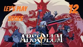 Absolum // Let's Play Part 12 // Azra & The True Final Boss!