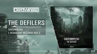 DardWinsso - The Defilers (Hardstyle)