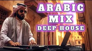 Mesmerizing Arabic House Music 2025 | Deep Oriental Remix Chill Vibes