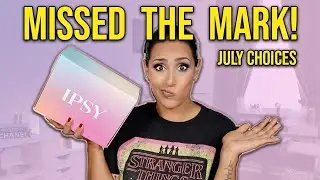 I'VE SEEN BETTER! | JULY BOXYCHARM BY IPSY CHOICE REVIEW