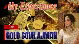Ajman Gold Souk 2026🇦🇪 : The UAE's Hidden Gem For Jewelry Shopping ! #ajman #goldsoukajman #vlogs