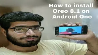 Как установить LineageOS 15.1 (Android Oreo Go Edition) на телефоны Android One первого поколения