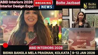 ABID Interiors 2026 Kolkata | 35 Years of Design Excellence | Grand Opening @BolteJazbaat