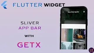 Sliver | Basic Sliver App Bar | Tab Bar Sliver App Bar | GetX