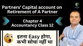 Retirement of a Partner | Chapter 4 | Accountancy CLASS 12 MP BOARD || Partners Capital account 📚